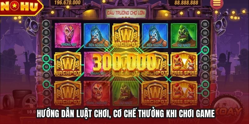 Hướng dẫn luật chơi, cơ chế thưởng khi chơi game 